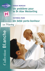 Un probleme pour le dr alex westerling - le bebe porte-bonheur 