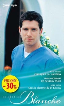 Chirurgien par vocation - un heureux choix - sous le charme du Dr Kearns
