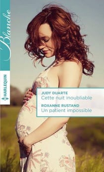 Cette nuit inoubliable - un patient impossible