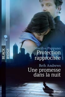 Protection rapprochée - une promesse dans la nuit