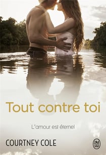 Tout contre toi - l'amour est éternel