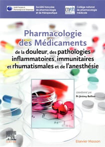 Pharmacologie des médicaments de la douleur, des pathologies inflammatoires, immunitaires et rhumatismales et de l'anesthésie