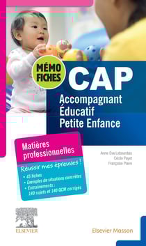 Mémo-fiches CAP accompagnant éducatif petite enfance - matières professionnelles