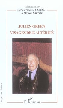 Julien Green - visages de l'altérité
