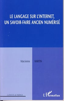 Le langage sur l'internet - un savoir-faire ancien numerisé
