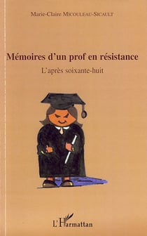 Mémoires d'un prof en résistance - l'après soixante-huit