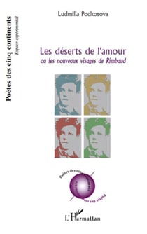 Les déserts de l'amour - ou les nouveaux visages de Rimbaud