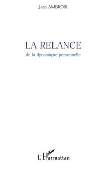 La relance de la dynamique personnelle