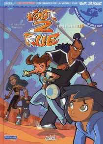 Foot 2 rue - saison 3 Tome 13 : le nouveau mondial