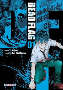 Dead flag Tome 1