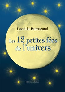 Les douze petites fées de l'univers