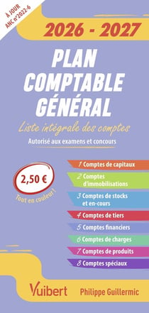 Fast & curious : Plan comptable général (autorisé aux examens et concours) : La liste intégrale des comptes, à jour du règlement ANC n° 2022-6 (édition 2026/2027)