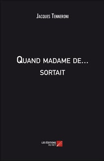 Quand madame de... sortait