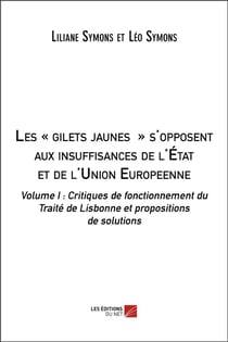 Les « gilets jaunes » s'opposent aux insuffisances de l'Etat et de l'Union européenne