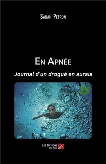 En apnée - journal d un drogué en sursis