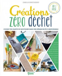 Créations zéro déchet - cousez vos objets du quotidien dans une démarche éco-responsable