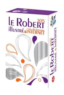 Le robert illustré et son dictionnaire internet (édition 2015)