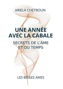 Une année avec la Cabale : Secrets de l'Âme et du Temps