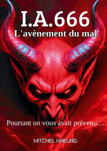I.A.666 : L'avènement du mal