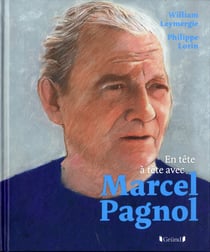 EN TETE-A-TETE : avec Marcel Pagnol