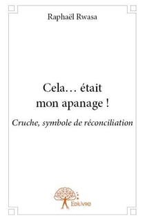 Cela etait mon apanage ! - cruche, symbole de reconciliation