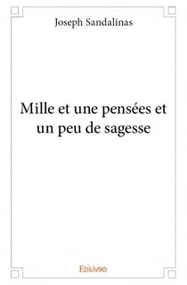 Mille et une pensées et un peu de sagesse