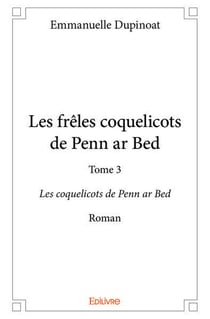 Les freles coquelicots de penn ar bed - t03 - les freles coquelicots de penn ar bed - les coquelicot