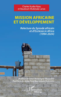 Mission africaine et dévéloppement : relecture du synode africain et d'Ecclesia in Africa (1994-2024)