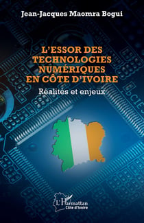 L'essor des technologies numériques en Côte d'Ivoire : Réalités et enjeux