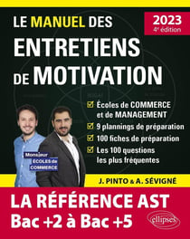 Le manuel des entretiens de motivation AST / admissions parallèles  : concours aux écoles de commerce (édition 2023)