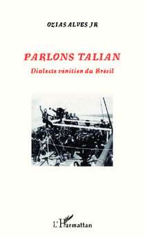 Parlons talian, dialecte vénitien du Brésil