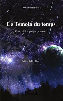 Le Témoin du temps : Conte philosophique et musical
