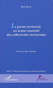 Juriste territorial, un acteur essentiel des collectivités territoriales