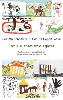 Les aventures d'Iris et Louna-Rose, Tom-Tim et les trois pépites