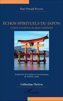 Échos spirituels du Japon - l'esprit et les formes du Japon traditionnel