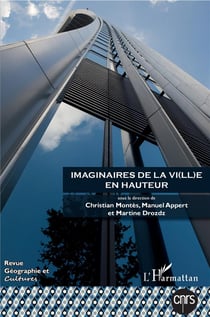 Revue géographie et cultures n.102 : imaginaires de la ville en hauteur