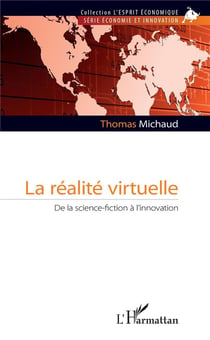 La réalité virtuelle - de la science fiction à l'innovation