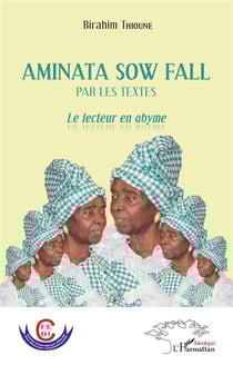 Aminata Sow Fall - le lecteur en abyme