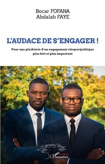 L'audace de s'engager ! pour une plaidoirie d'un engagement citoyen/politique plus fort et plus impactant