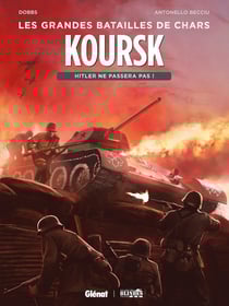 Koursk : Hitler ne passera pas !