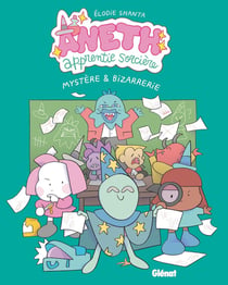 Aneth, apprentie sorcière Tome 3 : Mystère & Bizarrerie