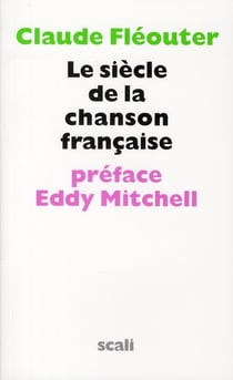 Le siècle de la chanson française