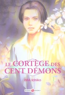 Le cortège des cent démons Tome 1