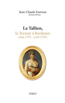 La tallien, thérésia cabarrus et la terreur à bordeaux