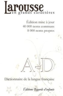 Dictionnaire larousse en grands caractères (édition 2009)
