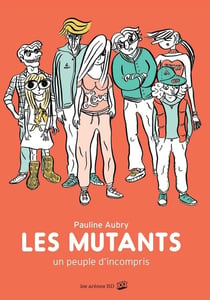 Les mutants - un peuple d'incompris