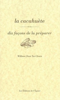Dix façons de le préparer : la cacahuète