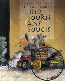 Cinq souris sans soucis - en concert