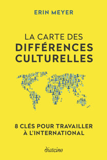 La carte des différences culturelles : 8 clés pour travailler à l'international