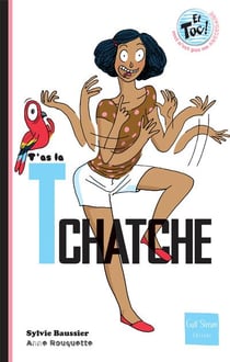 T'as la tchache